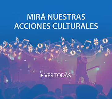 ¡Mirá todas las Acciones Culturales que hicimos!