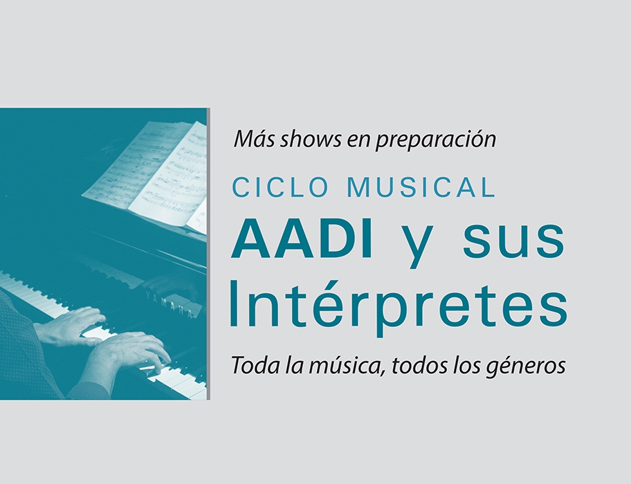Ciclo “AADI y sus Intérpretes”